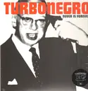 LP - Turbonegro - Never Is Forever