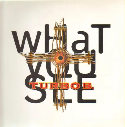 Turbo B. - What You See