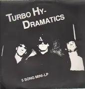 12'' - Turbo Hy-Dramatics - 5 Song Mini-LP - + poster