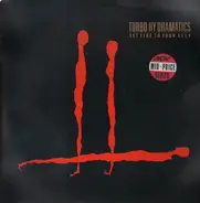 Turbo Hy Dramatics - Set Fire to Your Self