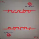 12'' - Turbo - Let Me Kiss It (And Make It Better)