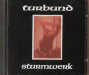 Turbund Sturmwerk - Turbund Sturmwerk