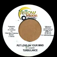 Turbulence / Brilliant - Put Love On Your Mind / Style & Pattern