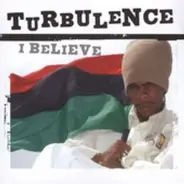 Turbulence - I Believe