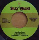 7inch Vinyl Single - Turbulence & Lutan Fyah / Ginjah - Burn Dem Down / Songs Of Melody