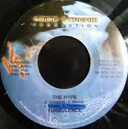 Turbulence / Pinchers - The Hype / Hill & Gully Ride