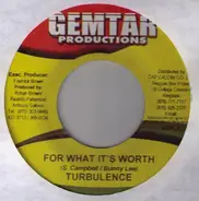 Turbulence / Ultimate Shines - For What It's Worth / Try Love