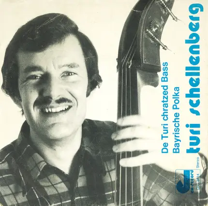 Turi Schellenberg - De Turi Chratzed Bass / Bayrische Polka