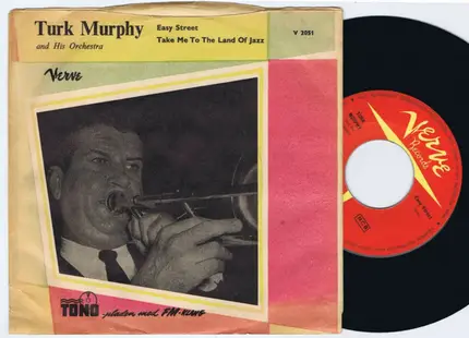 Turk Murphy And His Orchestra - Easy Street / Take Me To The Land Of Jazz