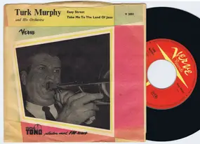 Turk Murphy - Easy Street / Take Me To The Land Of Jazz