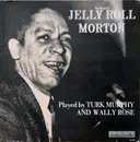 LP - Turk Murphy And Wally Rose - The Music Of Jelly Roll Morton