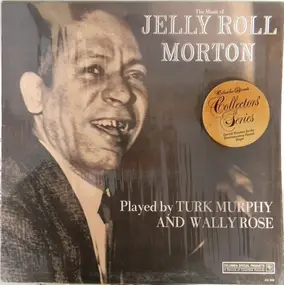 Turk Murphy - The Music Of Jelly Roll Morton