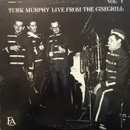 Turk Murphy - Live From Cinegrill Vol 1