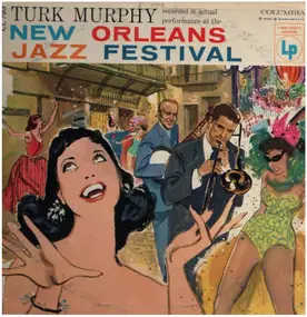 Turk Murphy - New Orleans Jazz Festival