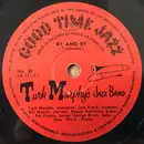 Schellack - Turk Murphy's Jazz Band - By And By / St. James Infirmary