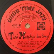 Turk Murphy's Jazz Band - Darktown Strutters Ball / Irish Black Bottom