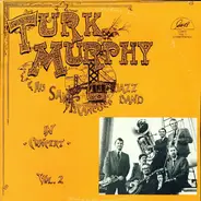 Turk Murphy's Jazz Band - In Concert Vol. 2