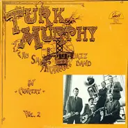 Turk Murphy's Jazz Band - In Concert Vol. 2