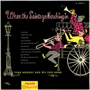 LP - Turk Murphy's Jazz Band - When The Saints Go Marching In - Mono