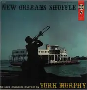 Turk Murphy's Jazz Band - New Orleans Shuffle