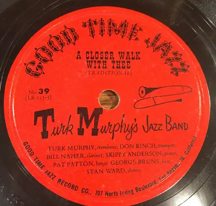 Turk Murphy's Jazz Band - After You've Gone / A Closer Walk With Thee