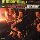 LP - Turk Murphy's Jazz Band - Let The Good Times Roll - Mono
