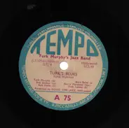 Turk Murphy's Jazz Band - Papa Dip / Turk's Blues