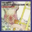 CD - Turk Murphy's San Francisco Jazz Band - Volume 2 Ragged But Right