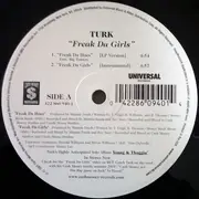 12inch Vinyl Single - Turk - Freak Da Girls - Still Sealed