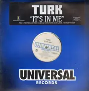 Turk - It's In Me