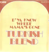 7inch Vinyl Single - Turkish Blend Yacine & Malik - D'Ya Know Where Mama's Gone / King Of Fools