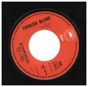 7inch Vinyl Single - Turkish Blend - No Tears No Lies /  Dance the Jigaloo