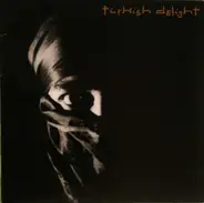 Turkish Delight - Turkish Delight