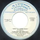 7inch Vinyl Single - Turn Of The Century - And I'll Come Back (Y Volvere) / She Loves (Her Oleander Tree)