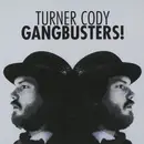 CD - Turner Cody - Gangbusters!