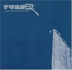 Turner - Disappearing brother