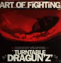 12inch Vinyl Single - Turntable Dragun'z - Art Of Fighting Part-1