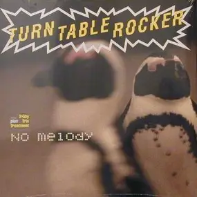 Turntablerocker - No Melody