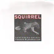 Tuscadero - Squirrel