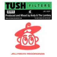 Tush - Filters