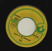 7inch Vinyl Single - Tusk - Child Of My Kingdom / Carolina