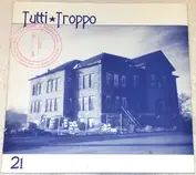 Tutti Troppo
