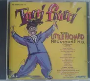 Tutti Frutti - The Little Richard Megatoons Mix