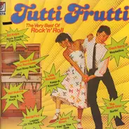 Tutti Frutti - Tutti Frutti-The Very best of Rock n Roll