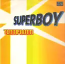 12inch Vinyl Single - Tuttifrutti - Superboy