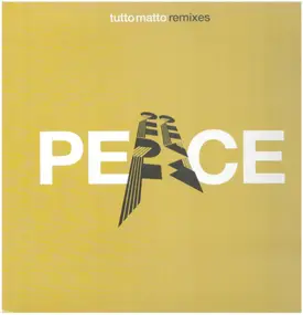 Tutto Matto - Peace (Remixes)