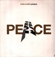 Tutto Matto - Peace