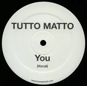 Tutto Matto - You