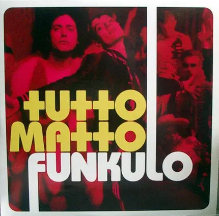 Tutto Matto - Funkulo