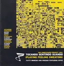 LP - Tutty Moreno And Friends - Tocando Sentindo Suando (Playing Feeling Sweating)